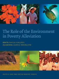 The Role of the Environment in Poverty Alleviation : People and the Environment - Paolo Galizzi