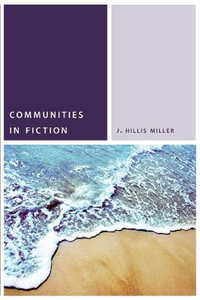 Communities in Fiction : Commonalities - J. Hillis Miller