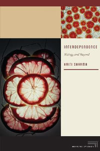 Interdependence : Biology and Beyond - Kriti Sharma