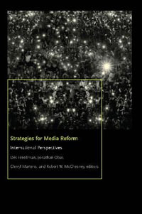 Strategies for Media Reform : International Perspectives - Des Freedman