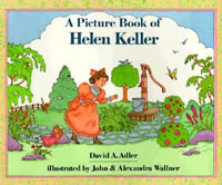 A Picture Book of Helen Keller : Picture Book Biography - David A. Adler