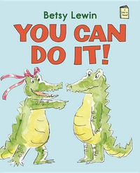 You Can Do It! : I Like to Read - Betsy Lewin