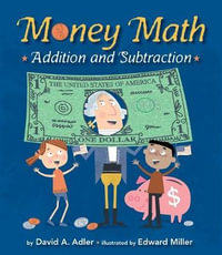 Money Math : Addition and Subtraction - DAVID A. ADLER