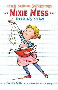 Nixie Ness : Cooking Star - Claudia Mills