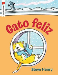 Gato feliz : ¡Me gusta leer!/ I Like to Read! - Steve Henry