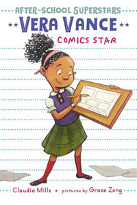 Vera Vance: Comics Star : After-school Superstars - Claudia Mills