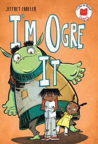 I'm Ogre It : I Like to Read Comics - Jeffrey Ebbeler