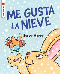 Me encanta la nieve : ¡Me gusta leer! - Steve Henry