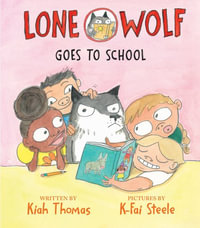 Lone Wolf Goes to School - Kiah Thomas