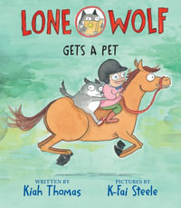 Lone Wolf Gets a Pet - Kiah Thomas