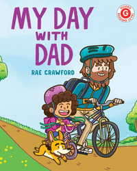 My Day with Dad : I Like to Read - Rae Crawford