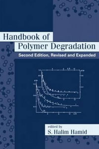 Handbook of Polymer Degradation, Second Edition : ENVIRONMENTAL SCIENCE AND POLLUTION CONTROL SERIES - S.Halim Hamid