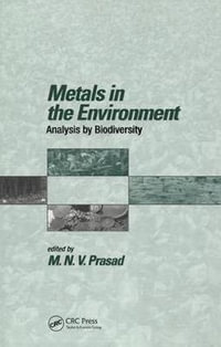 Metals in the Environment : Analysis by Biodiversity - M. N. V. Prasad