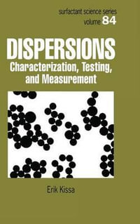 Dispersions : Characterization, Testing, and Measurement - Erik Kissa