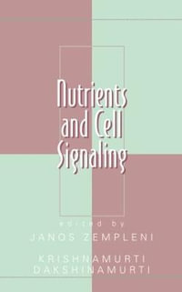 Nutrients and Cell Signaling : Oxidative Stress and Disease - Janos Zempleni