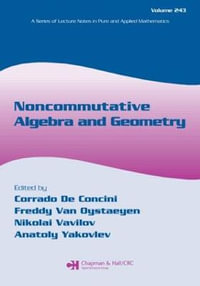 Noncommutative Algebra and Geometry : Lecture Notes in Pure and Applied Mathematics - Corrado de Concini