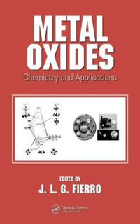 Metal Oxides : Chemistry and Applications - J.L.G. Fierro