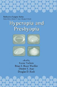 Hyperopia and Presbyopia : Refractive Surgery - Kazuo Tsubota