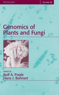 Genomics of Plants and Fungi : Mycology - Rolf A. Prade