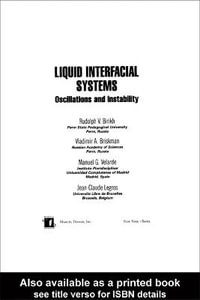 Liquid Interfacial Systems : Oscillations and Instability - Rudolph V. Birikh