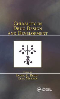 Chirality in Drug Design and Development - Indra K. Reddy