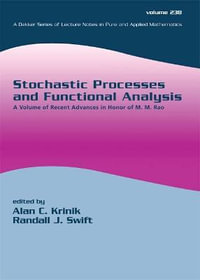 Stochastic Processes and Functional Analysis : A Volume of Recent Advances in Honor of M. M. Rao - Alan C. Krinik