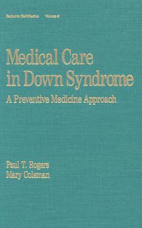 Medical Care in Down Syndrome : A Preventive Medicine Approach : A Preventive Medicine Approach - Mary Coleman