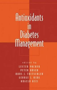 Antioxidants in Diabetes Management : Oxidative Stress and Disease - Peter Rosen