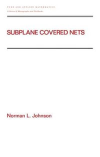 Subplane Covered Nets : Chapman & Hall/CRC Pure and Applied Mathematics - Norman L. Johnson