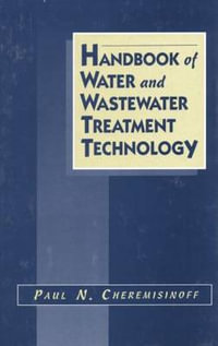 Handbook of Water and Wastewater Treatment Technology - Nicholas P. Cheremisinoff