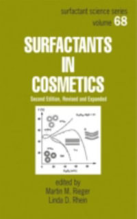 Surfactants in Cosmetics, Second Edition : Revised and Expanded - Martin Rieger