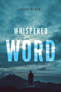 Whispered Word - Alec Klein