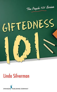 Giftedness 101 : Psych 101 - Linda Silverman