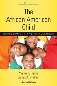 African American Child, Second Edition : Development and Challenges - Yvette R. Harris