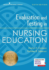 Evaluation and Testing in Nursing Education 6/e - Marilyn H. Oermann