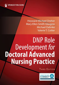 DNP Role Development for Doctoral Advanced Nursing Practice - H. Michael PhD RN FAAN ANEF Dreher