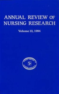 Annual Review of Nursing Research, Volume 12, 1994 : Focus on Significant Clinical Issues - Joyce J. Fitzpatrick