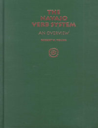 Navajo Verb System : An Overview - Robert W. Young