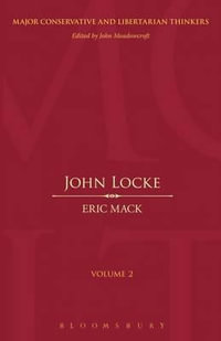 John Locke : Major Conservative and Libertarian Thinkers - Eric Mack