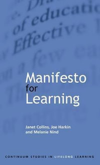 Manifesto for Learning : Fundamental Principles - Janet Collins