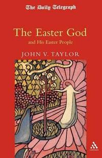 Easter God : and His Easter People (Telegraph Lent Book) - John V. Taylor