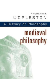 History of Philosophy Volume 2 : Medieval Philosophy - Frederick Copleston