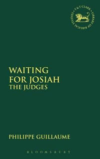 Waiting for Josiah : The Judges - Philippe Guillaume