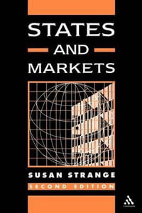 States and Markets : 2nd Edition - Susan Strange