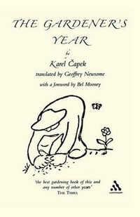 The Gardener's Year - Karel Capek