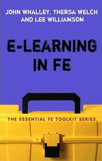 E-Learning in Fe : Essential Fe Toolkit - John Whalley