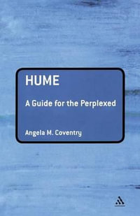 Hume : A Guide for the Perplexed - Angela M. Coventry