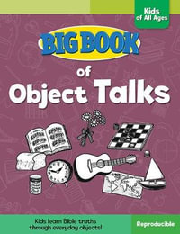 Big Book of Object Talks for Kids of All Ages : Big Books - David C. Cook