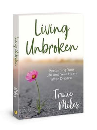 Living Unbroken - Tracie Miles