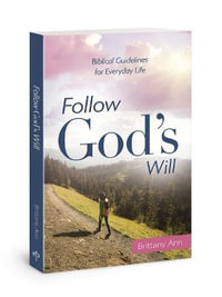 Follow Gods Will - Brittany Ann